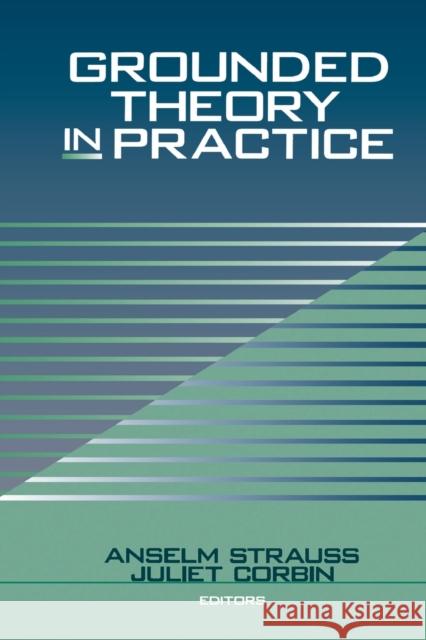 Grounded Theory in Practice Anselm L. Strauss Juliet M. Corbin Juliiet Corbin 9780761907480 Sage Publications - książka