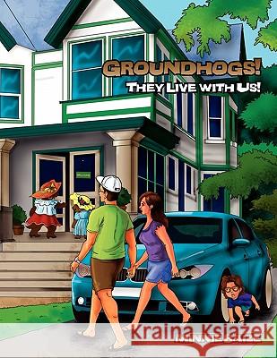 Groundhogs! They Live with Us! Minnie Baize 9781453569382 Xlibris Corporation - książka