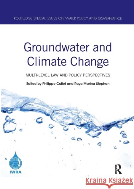 Groundwater and Climate Change: Multi-Level Law and Policy Perspectives Philippe Cullet Raya Marin 9780367589301 Routledge - książka