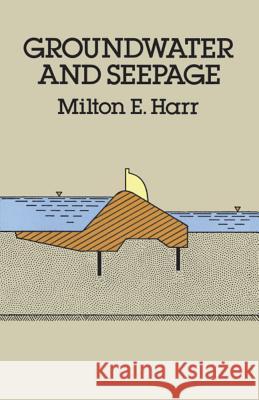 Groundwater and Seepage Milton E. Harr Engineering 9780486668819 Dover Publications - książka