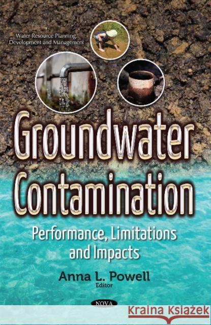 Groundwater Contamination: Performance, Limitations & Impacts Anna L Powell 9781536110036 Nova Science Publishers Inc - książka