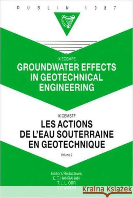 Groundwater Effects in Geotechnical Engineering, Volume 2: Proceedings of the 9th European Conference on Soil Mechanics and Foundation Engineering, Du Hanrahan 9789061917229 Taylor & Francis - książka
