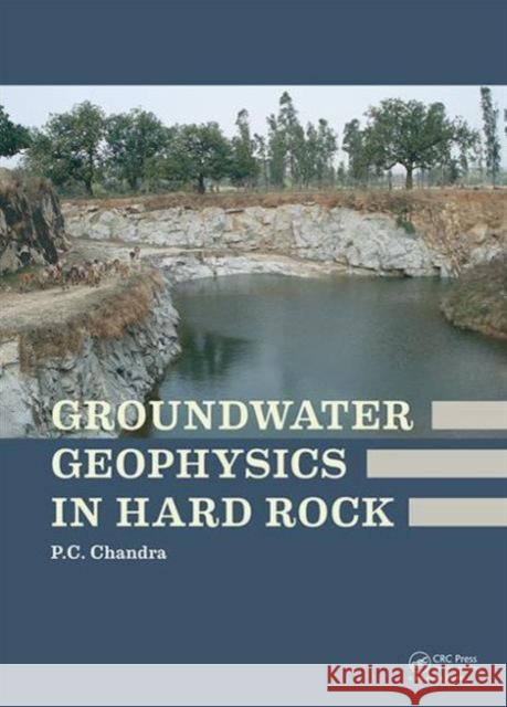 Groundwater Geophysics in Hard Rock Prabhat Chandra Chandra 9780415664639 CRC Press - książka