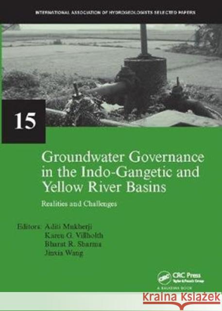Groundwater Governance in the Indo-Gangetic and Yellow River Basins: Realities and Challenges  9781138113923 Taylor and Francis - książka