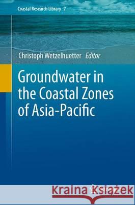 Groundwater in the Coastal Zones of Asia-Pacific  9789400756472 Coastal Research Library - książka