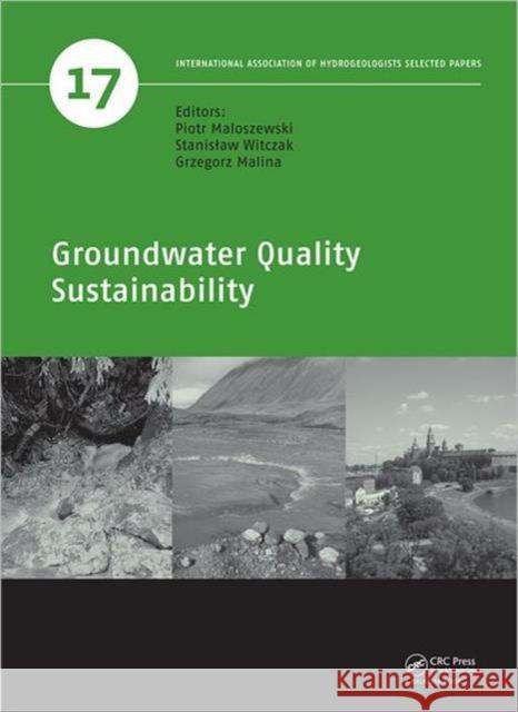 Groundwater Quality Sustainability Andrzej Zuber Piotr Maloszewski Stanis Aw Witczak 9780415698412 CRC Press - książka