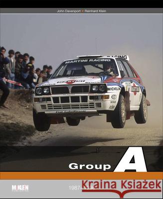 Group A : When rallying created road car Icons. 1987-1996 Reinhard Klein John Davenport 9783947156214 McKlein Distribution - książka