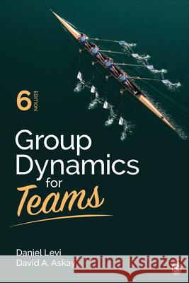 Group Dynamics for Teams Daniel J. Levi David A. Askay 9781544309699 Sage Publications, Inc - książka