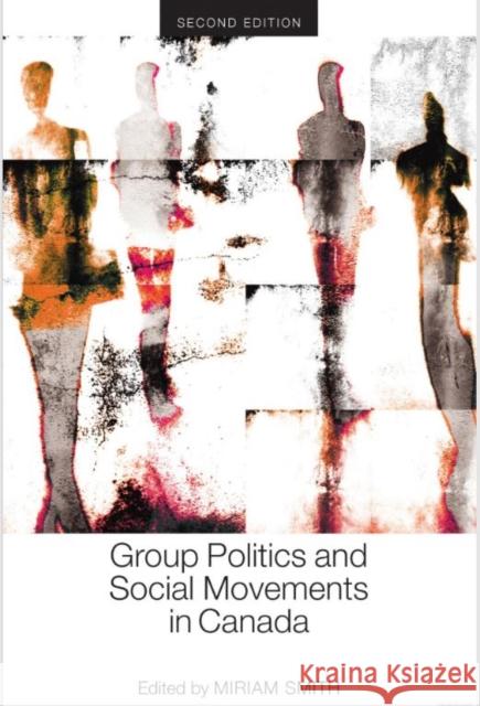 Group Politics and Social Movements in Canada Miriam Smith 9781442606951 University Of Toronto Press - książka