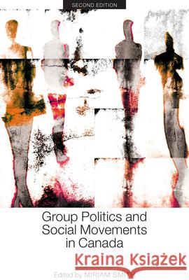 Group Politics and Social Movements in Canada, Second Edition Miriam Smith 9781442608177 University of Toronto Press - książka