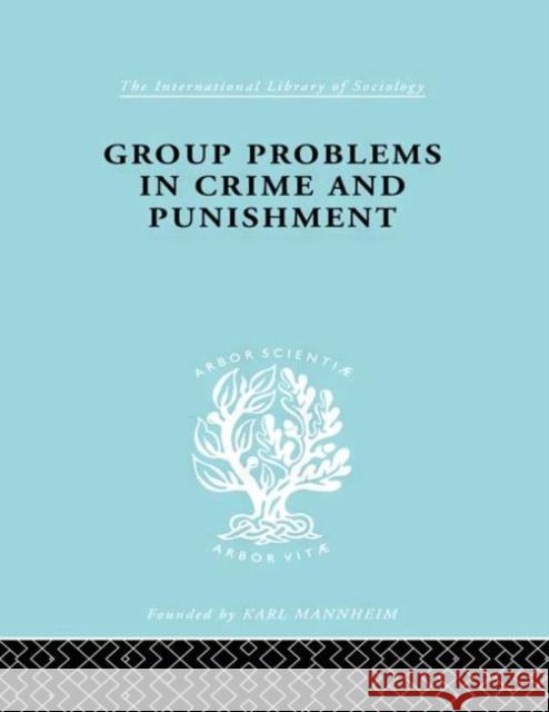 Group Problems in Crime and Punishment Hermann Mannheim 9780415177405 Routledge - książka