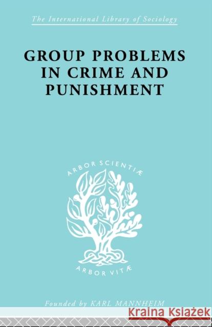 Group Problems in Crime and Punishment Hermann Mannheim 9780415863889 Routledge - książka