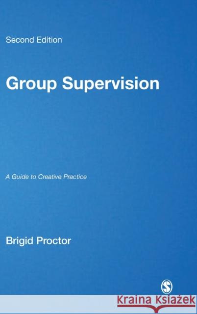 Group Supervision Proctor, Brigid 9781847873347 Sage Publications (CA) - książka