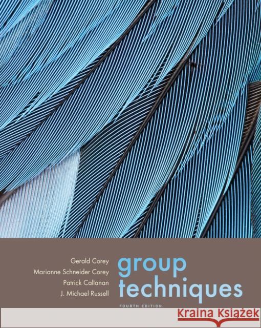 Group Techniques Gerald Corey Marianne Schneider Corey Patrick Callanan 9780534612696 Thomson Brooks/Cole - książka