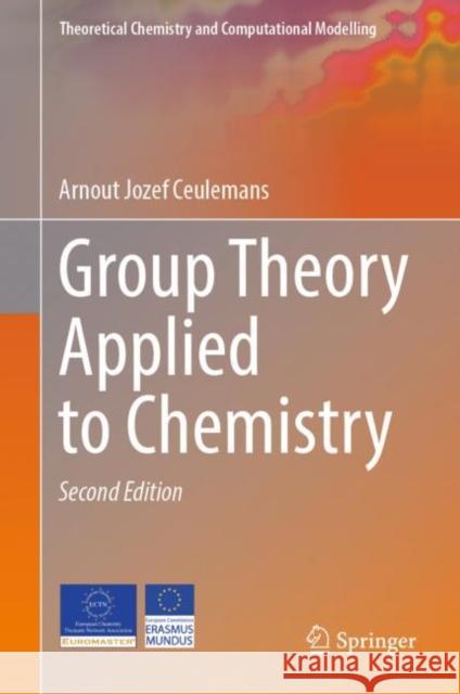 Group Theory Applied to Chemistry Arnout Jozef Ceulemans 9789402422443 Springer - książka