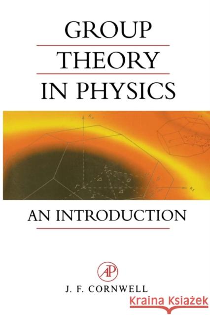 Group Theory in Physics: An Introduction Volume 1 Cornwell, John F. 9780121898007 Academic Press - książka