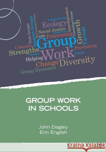 Group Work in Schools John C. Dagley Erin M. English 9781483332239 Sage Publications (CA) - książka