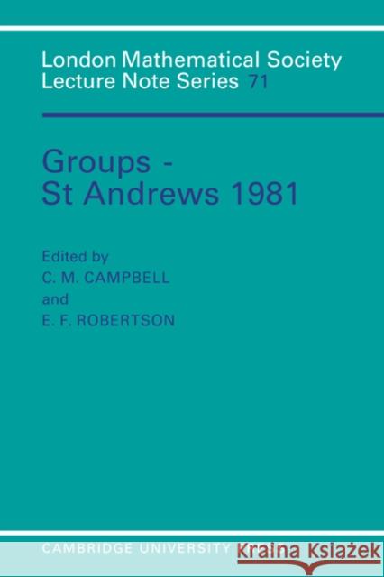 Groups - St Andrews 1981 C. Campbell N. J. Hitchin E. F. Robertson 9780521289740 Cambridge University Press - książka