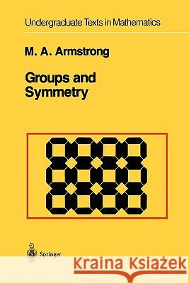 Groups and Symmetry Mark A. Armstrong 9781441930859 Springer - książka