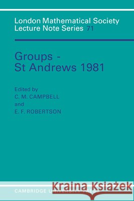 Groups - St Andrews 1981 C. Campbell N. J. Hitchin E. F. Robertson 9780521289740 Cambridge University Press - książka