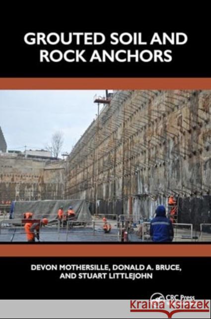 Grouted Soil and Rock Anchors Stuart (Retired from University of Bradford, UK) Littlejohn 9780367650032 Taylor & Francis Ltd - książka