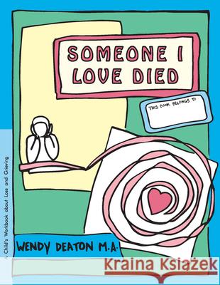 Grow: A Separation in My Family: A Child's Workbook about Loss and Grieving Deaton, Wendy 9780897931502 Hunter House - książka