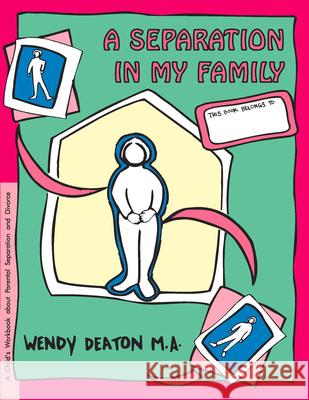 Grow: A Separation in My Family: A Child's Workbook about Parental Separation and Divorce Wendy Deaton Kendall Johnson 9781630268299 Hunter House Publishers - książka