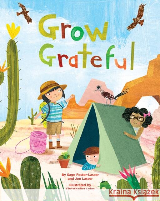 Grow Grateful Sage Foster-Lasser Jon Lasser Christopher Lyles 9781433829031 Magination Press - książka