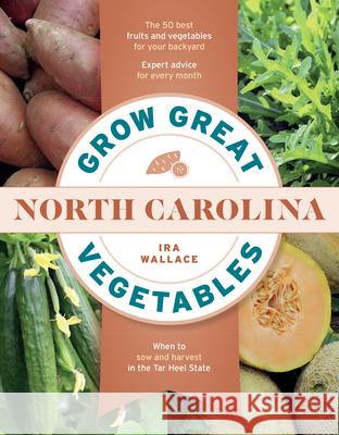 Grow Great Vegetables in North Carolina Ira Wallace 9781604699678 Timber Press (OR) - książka