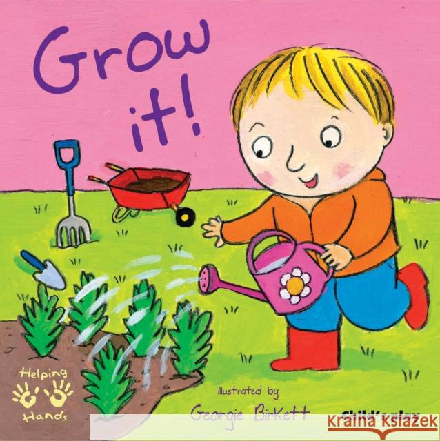 Grow It! Georgie Birkett 9781846432859 Child's Play International Ltd - książka