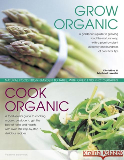 Grow Organic, Cook Organic Lavelle Michael & Christine 9781844776276 Anness Publishing - książka