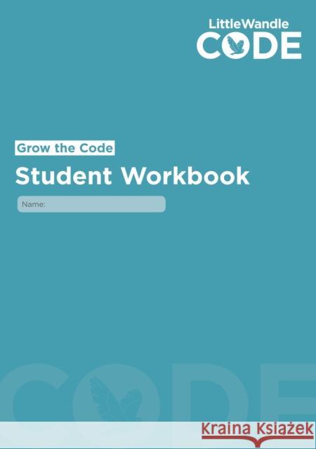 Grow the Code Student Workbook Wandle Learning Trust 9780008791032 HarperCollins Publishers - książka