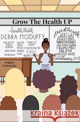 Grow the Health UP Debra McLemor 9781735673301 Stand Firm Publishing - książka