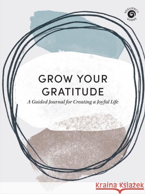 Grow Your Gratitude: A Guided Journal for Creating a Joyful Life Janine Wilburn 9781513289564 West Margin Press - książka