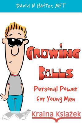 Growing Balls David N. Mft Hafter 9781425715434 Xlibris Corporation - książka
