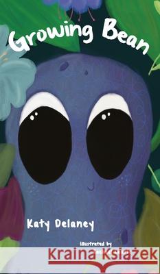 Growing Bean Katy Delaney 9781912765430 Blue Falcon Publishing - książka