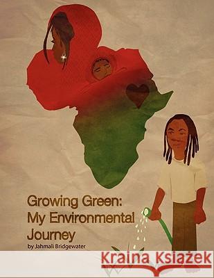 Growing Green Jahmali Bridgewater 9781453504574 Xlibris - książka