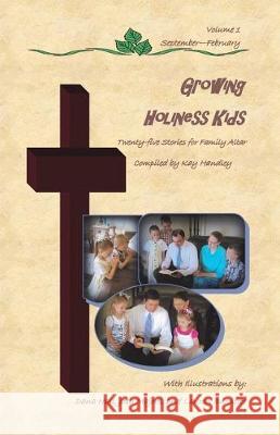 Growing Holiness Kids: Twenty-five Stories for Family Altar Rachel Beach Dana Hall Josh Majors 9781087222226 Independently Published - książka