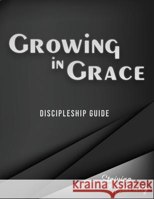 Growing in Grace: An Introductory Discipleship Manual Andrew Rappaport 9781953886002 Striving for Eternity Ministries - książka