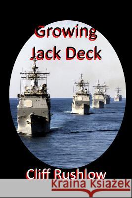 Growing Jack Deck Cliff Rushlow 9781514173671 Createspace - książka