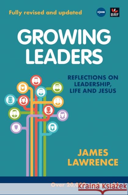 Growing Leaders: Reflections on leadership, life and Jesus James Lawrence 9780857468888 BRF (The Bible Reading Fellowship) - książka