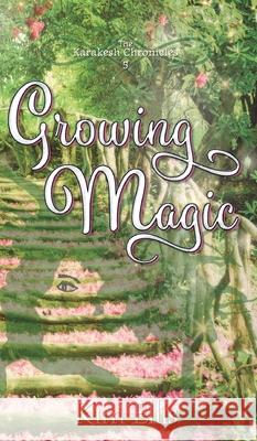 Growing Magic Kim Ellis 9781647030483 Handersen Publishing - książka