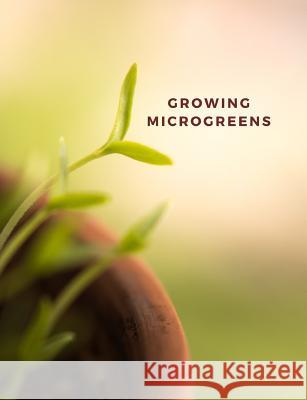 Growing microgreens: Garden paper and dot grid paper M. O'Reilly 9781076335708 Independently Published - książka