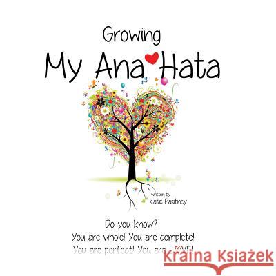 Growing My Ana Hata Katie Pasitney 9780994753236 Red Apple Publishing - książka