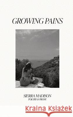 Growing Pains Sierra Madison 9781738632206 Sierra Brown-Rodrigues - książka