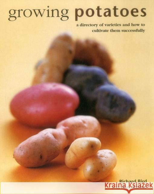 Growing Potatoes Bird Richard 9780754831556 Anness Publishing - książka