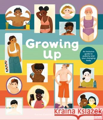 Growing Up: An Inclusive Guide to Puberty and Your Changing Body Rachel Greener 9781839947001 Nosy Crow Ltd - książka