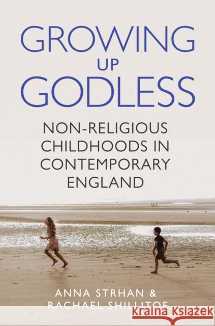 Growing Up Godless Rachael Shillitoe 9780691247267 Princeton University Press - książka
