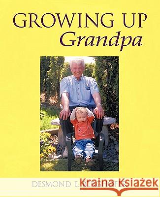 Growing up Grandpa Berghofer, Desmond 9781426906756 Trafford Publishing - książka