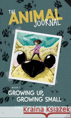 Growing Up, Growing Small Jonathan Mangin 9781610660679 Writers of the Round Table Press - książka